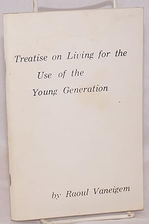 Treatise on living for the use of the young generation