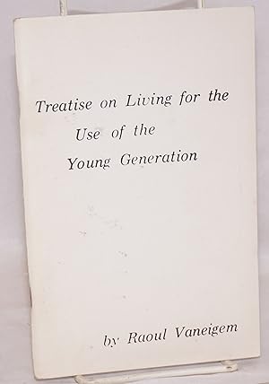 Treatise on living for the use of the young generation