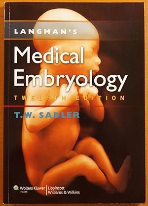 Langman's Medical Embryology (Twelfth Edition)