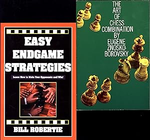 Immagine del venditore per The Art of Chess Combination / A Guide for all Players of the Game, AND A SECOND TRADE PAPERBACK, Easy Endgame Strategies / Learn How to Mate Your Opponent and Win! venduto da Cat's Curiosities
