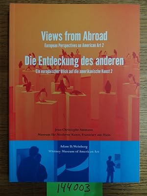 Bild des Verkufers fr Views from Abroad: European Perspectives on American Art 2 / Die Entdeckung des anderen: Ein europaischer Blick auf die amerikanische Kunst 2 zum Verkauf von Mullen Books, ABAA