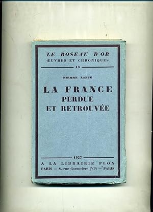 Bild des Verkufers fr LA FRANCE PERDUE ET RETROUVE. zum Verkauf von Librairie CLERC