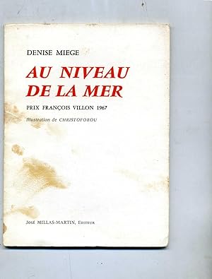 AU NIVEAU DE LA MER (Prix François Villon 1967). Illustration de Christoforou.