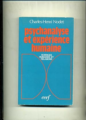 PSYCHANALYSE ET EXPÉRIENCE HUMAINE.