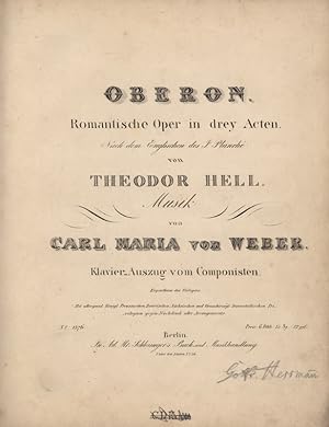 Image du vendeur pour Oberon. Romantische Oper in drey Acten. Nach dem Englischen des J(ames) Planch von Theodor Hell. Klavier-Auszug vom Componisten. mis en vente par Georg Fritsch Antiquariat