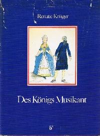 Des Königs Musikant : Geschichten aus d. Leben d. Carl Philipp Emanuel Bach.