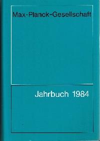 Bild des Verkufers fr Max-Planck-Gesellschaft zur Frderung der Wissenschaften: Jahrbuch 1984. zum Verkauf von Auf Buchfhlung