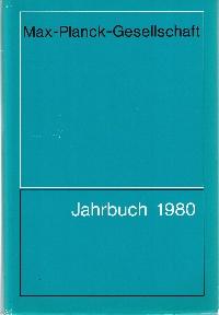 Image du vendeur pour Max-Planck-Gesellschaft zur Frderung der Wissenschaften: Jahrbuch 1980 mis en vente par Auf Buchfhlung