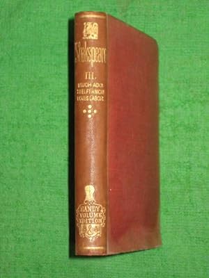 Seller image for Shakspeare, The Handy Volume Vol III (3). Red. Much Ado About Nothing; Twelfth Night or What You Will; Love's Labour's Lost. ( William Shakespeare.) for sale by Tony Hutchinson