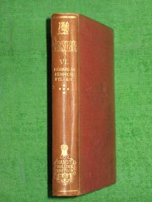 Seller image for Shakspeare, The Handy Volume Vol VI (6). Red. King Richard the Second; King Henry the Fourth Part I; King Henry the Fourth Part II. ( William Shakespeare.) for sale by Tony Hutchinson