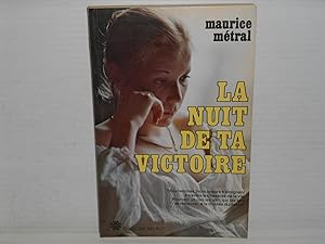 Immagine del venditore per La Nuit De ta Victoire venduto da La Bouquinerie  Dd