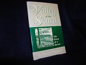 Valley of the Skunk: The Story of a Haven