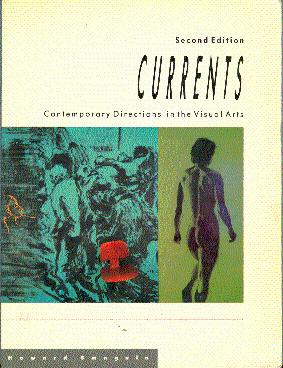 Currents: Contemporary Directions in the Visual Arts
