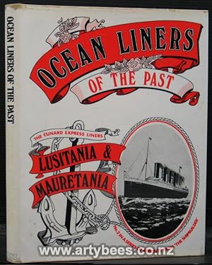 The Cunard Express Liners Lusitania and Mauretania - Ocean Liners of the Past - #2 in a Series of...
