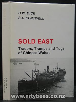 Sold East - Traders, Tramps and Tugs of Chinese Waters