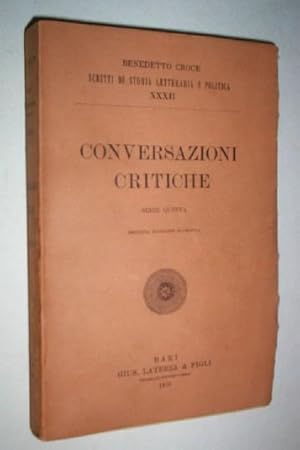 Conversazioni critiche (Scritti di storia letteraria e politica).