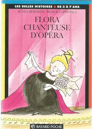 Bild des Verkufers fr Les Belles Histoires de 3  7 ans - Flora chanteuse d'opra zum Verkauf von Joie de Livre