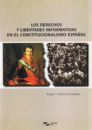 Imagen del vendedor de LOS DERECHOS Y LBERTADES INFORMATIVAS EN EL CONSTITUCIONALISMO ESPAOL a la venta por Librera Torren de Rueda