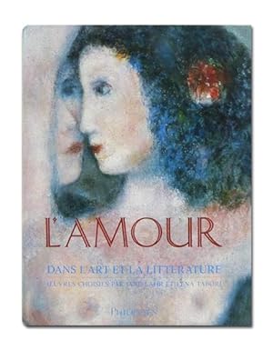 Seller image for L'amour dans l'art et la litterature. Oeuvres choisies par Jane Lahr et Lena Tabori. for sale by Librera Berceo (Libros Antiguos)