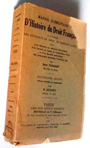 Seller image for Manuel lmentaire d'histoire du droit franais  l'usage des tudiants en droit de premire anne, suivi d'un Rsum en tableaux synoptiques, d'un Recueil de sujets de composition crite et d'un Recueil mthodique des principales questions d'examen oral for sale by Claudine Bouvier