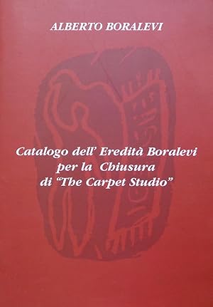 Seller image for Catalogo dell' Eredit Boralevi per la Chiusura di " The Carpet Studio" for sale by Vasco & Co / Emilia da Paz