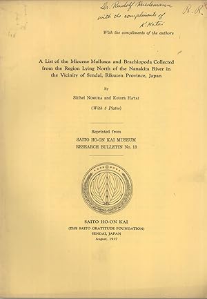 Seller image for A List of the Miocene Mollusca and Brachiopoda Collected From the Region Lying North of the Nanakita River in the Vicinity of Sendai, Rikuzen Province, Japan for sale by Masalai Press