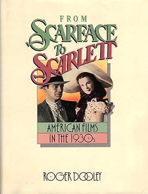 FROM SCARFACE TO SCARLETT ~American Films in the 1930's