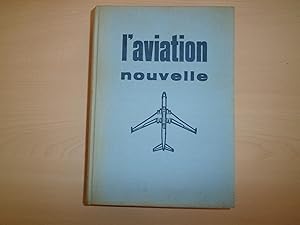 Seller image for L'AVIATION NOUVELLE for sale by Le temps retrouv