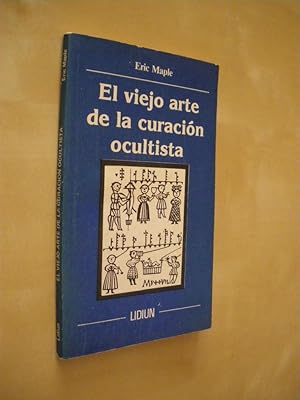 Imagen del vendedor de EL VIEJO ARTE DE LA CURACION OCULTISTA a la venta por LIBRERIA TORMOS