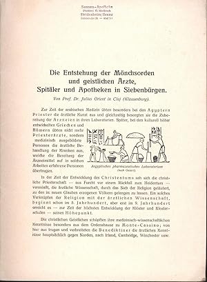 Die Entstehung der Mönchsorden und geistlichen Ärzte, Spitäler und Apotheken in Siebenbürgen,