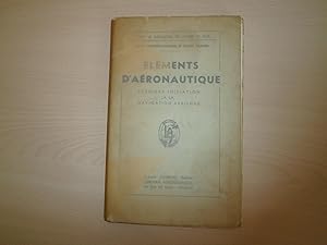 Seller image for ELEMENTS D'AERONAUTIQUE for sale by Le temps retrouv