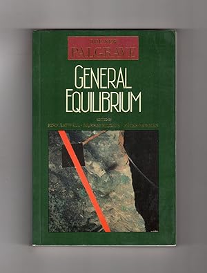 General Equilibrium (The New Palgrave). First Edition, First Printing