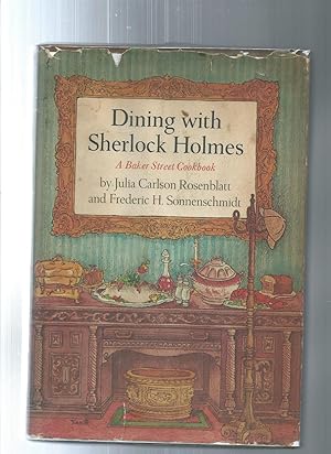 Seller image for Dining With Sherlock Holmes: A Baker Street Cookbook for sale by ODDS & ENDS BOOKS