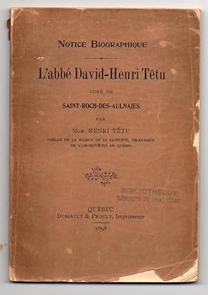 Bild des Verkufers fr Notice Biographique: L'abbe David-Henri Tetu, cure de Saint-Roch-des Aulnaies zum Verkauf von Attic Books (ABAC, ILAB)