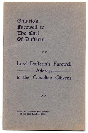 Bild des Verkufers fr Ontario's Farewell to the Earl of Dufferin: Lord Dufferin's Farewell Address to the Canadian Citizens zum Verkauf von Attic Books (ABAC, ILAB)