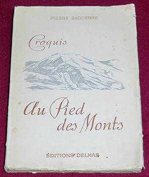 Image du vendeur pour CROQUIS AU PIED DES MONTS mis en vente par LE BOUQUINISTE