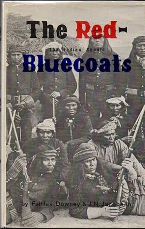 The Red/Bluecoats: The Indian Scouts U.S. Army