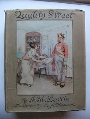 Imagen del vendedor de Quality street. A comedy in four acts. Illustrated by Hugh Thomson. a la venta por Antiquariat Heinzelmnnchen