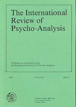 Bild des Verkufers fr The International Review of Psycho-Analysis. 1981, Volume 8, Part 4. The Institute of Psycho-Analysis, London. zum Verkauf von Fundus-Online GbR Borkert Schwarz Zerfa