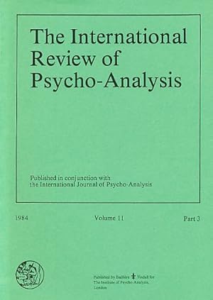 Bild des Verkufers fr The International Review of Psycho-Analysis. 1984, Volume 11, Part 3. The Institute of Psycho-Analysis, London. zum Verkauf von Fundus-Online GbR Borkert Schwarz Zerfa