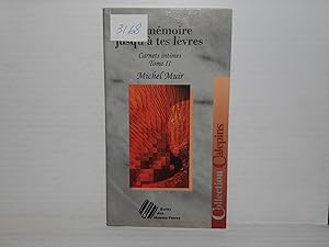 Image du vendeur pour Ma memoire jusqu'a tes levres Carnets intimes tome II mis en vente par La Bouquinerie  Dd