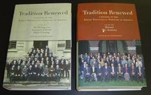 Tradition Renewed: A History of the Jewish Theological Seminary of America - 2 vols.