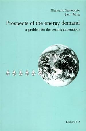 Seller image for Prospects of the energy demand. A problem for the coming generations. for sale by FIRENZELIBRI SRL