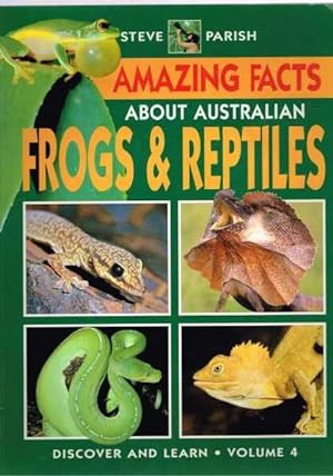 Seller image for Amazing Facts About Australian Frogs and Reptiles (Discover and Learn About Australia, Volume 4) for sale by Berry Books