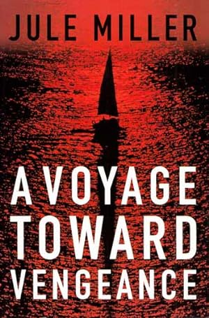 Seller image for A Voyage Toward Vengeance (Signed by Author) for sale by Adelaide Booksellers