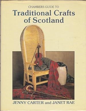 Chambers Guide to Traditional Crafts of Scotland