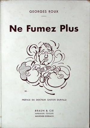 Image du vendeur pour Ne Fumez Plus mis en vente par Bouquinerie L'Ivre Livre