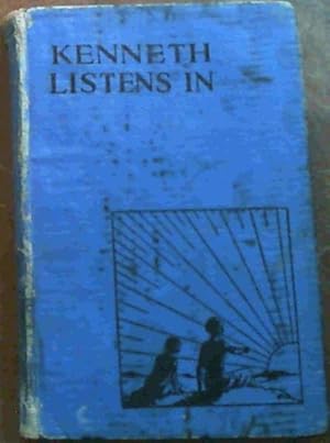 Seller image for Kenneth Listens-In for sale by Chapter 1