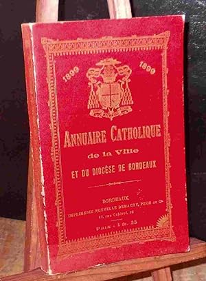 Imagen del vendedor de ANNUAIRE CATHOLIQUE DE LA VILLE ET DU DIOCES DE BORDEAUX a la venta por Livres 113
