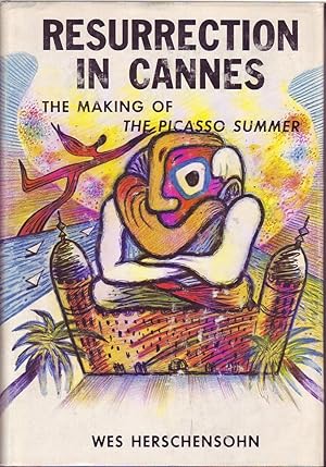 Bild des Verkufers fr Resurrection in Cannes: The Making of the Picasso Summer zum Verkauf von Mr Pickwick's Fine Old Books